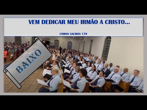 KIT VOZ p/ Ensaio - Vem Dedicar meu irmão... - BAIXO - Hino 179 do Côros Sacros - Hélio Magalhães