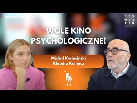 Wolę kino psychologiczne! |  Michał Kwieciński