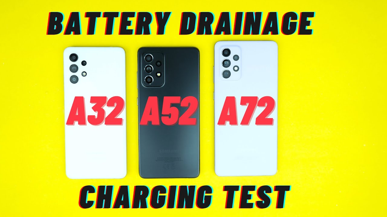 Samsung Galaxy A72 VS Galaxy A52 VS Galaxy A32 Battery Drainage & Charging Test