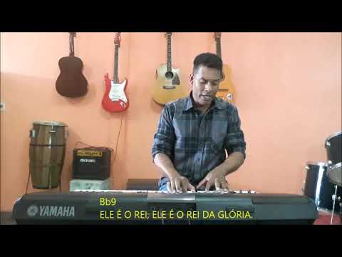 O Rei Da Glória - Pastor Ailton Moreira Ramos