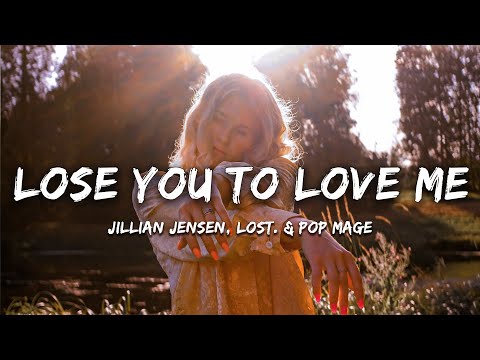 Jillian Jensen, lost., Pop Mage - Lose You To Love Me (Magic Cover Release)