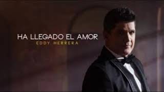 Eddy Herrera   Ha Llegado El Amor (Merengue 2020)