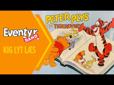 Peter Plys og Tigerdyret | Dansk Lydbog | Eventyrbånd Nr. 26