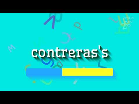 How to say "contreras's"! (High Quality Voices)