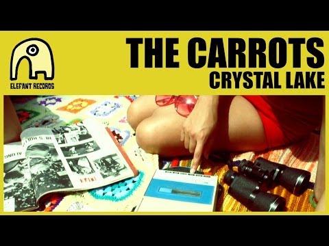 THE CARROTS - Crystal Lake [Official]