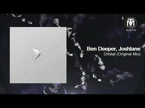 Ben Deeper, Joshlane - Orbital (Original Mix) [Astral Records]