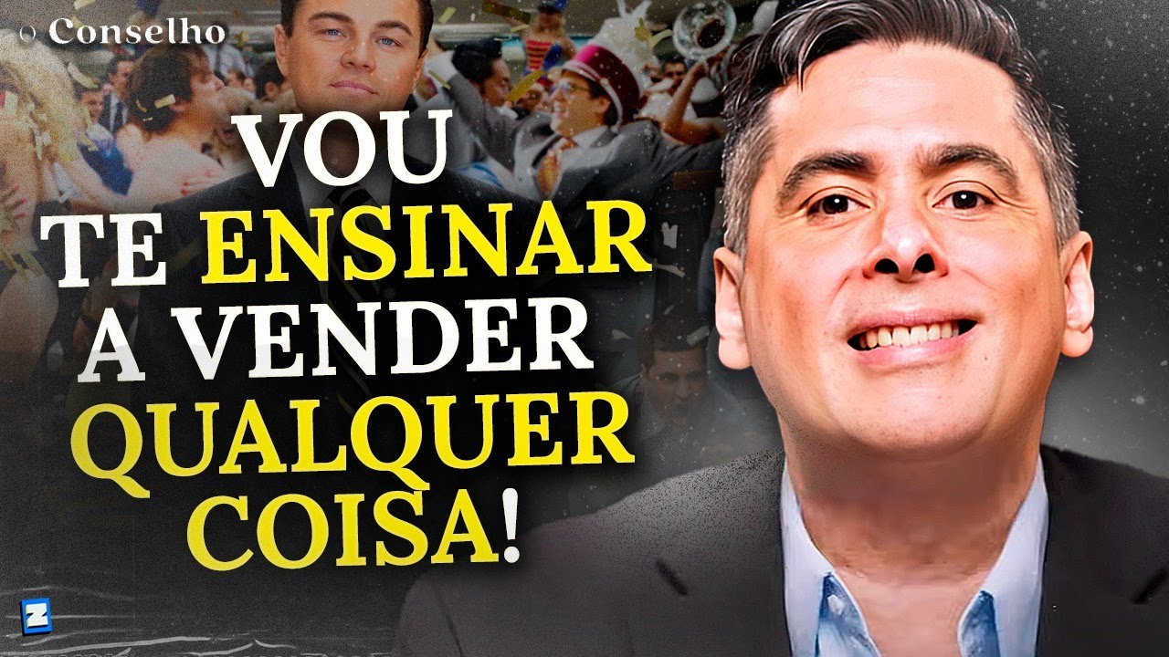 APRENDA A VENDER IGUAL O LOBO DE WALL STREET | O Conselho