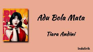 Download lagu Adu Bola Mata - Tiara Andini | Lirik Lagu mp3 Download lagu Adu Bola Mata - Tiara Andini | Lirik Lagu mp3