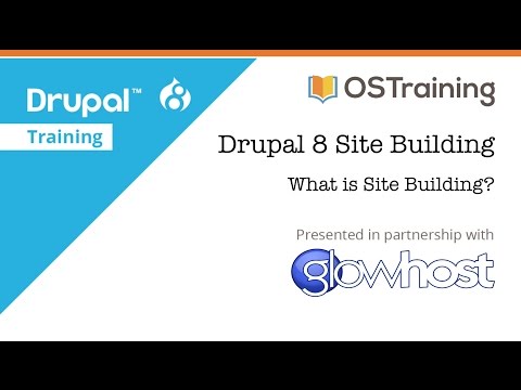 Drupal 8 Site Building Lesson 1 Introduction to the Course