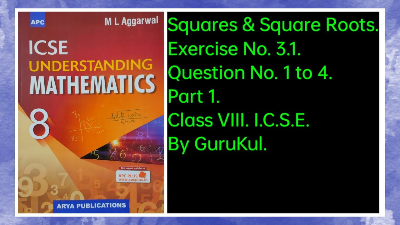 #SquaresAndSquareRoots | Ex3.1 Class8 | ML Aggarwal ICSE UNDERSTANDING MATHEMATICS | #GuruKul2208