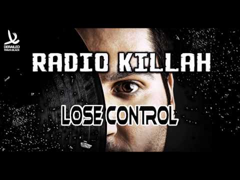 Radio Killah - Lose Control [HD/HQ]