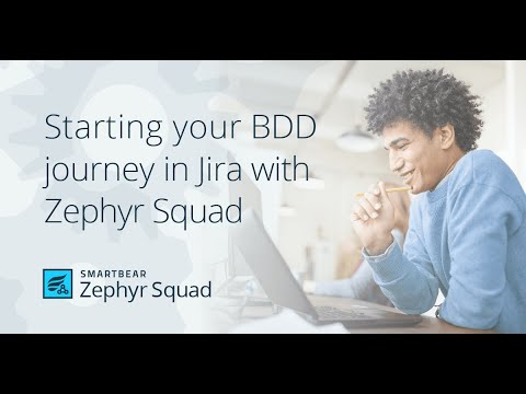 Starting your BDD journey in Jira with Zephyr Squad
