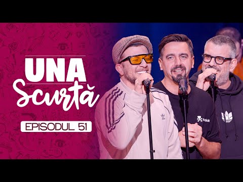 Una Scurtă #51 | cu Macanache, Frînculescu , Ioana Luiza, Mirică , Ionuţ Bodonea și Natanticu
