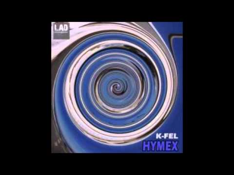 K-Fel - Hymex (Original Mix)[LAD Records]