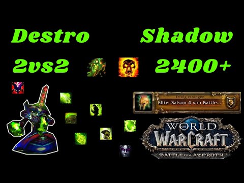 Destro Warlock PoV Arena 2400+ 2vs2 - BfA 8.3  Saison 4