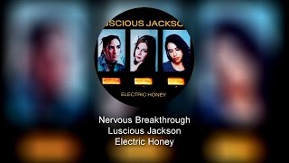 Luscious Jackson - Nervous Breakthrough (Album Version)