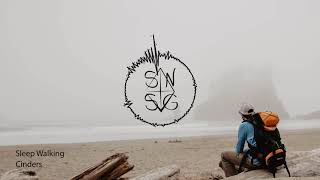 Cinders - Sleep Walking