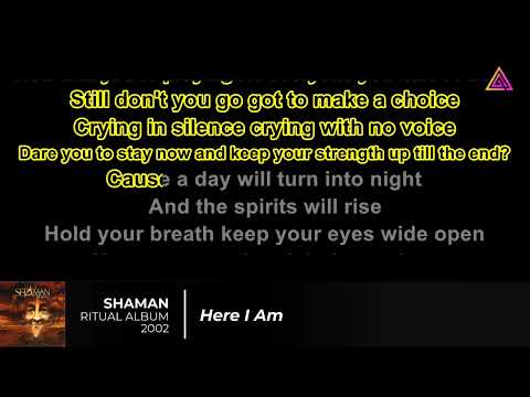 SHAMAN KARAOKE - HERE I AM