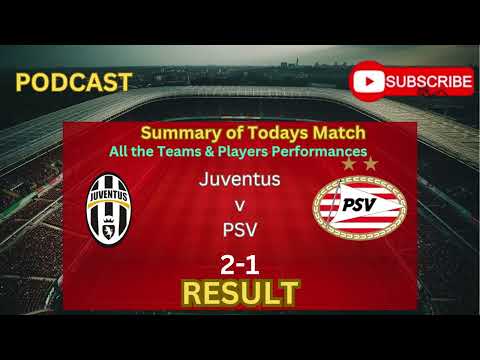 Last Minute WINNER Stuns PSV in Champions League Battle!