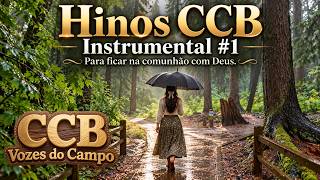 Hinos CCB Instrumental #1 | Para ficar na comunhão com Deus.