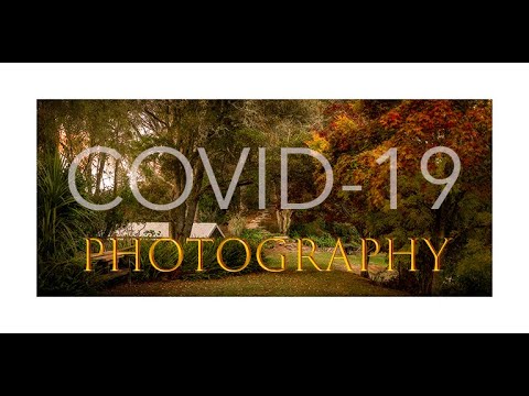 Photography... during LOCKDOWN. Corona Virus