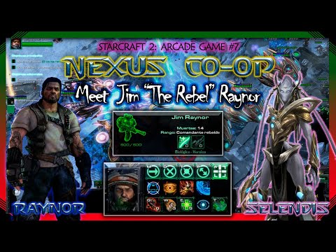 Starcraft 2 (Arcade Game #7) - NEXUS COOP - Meet Jim "The Rebel" Raynor