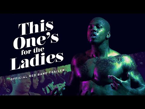 This One's for the Ladies (Red Band Trailer)