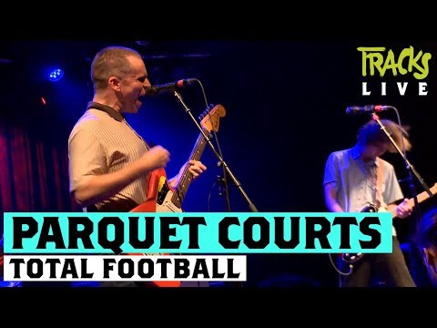 Parquet Courts – "Total Football" live @ Festsaal Kreuzberg, Berlin | Arte TRACKS