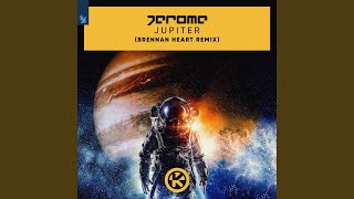Jupiter (Brennan Heart Remix)