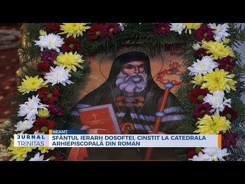 Sfântul Ierarh Dosoftei, cinstit la Catedrala Arhiepiscopală din Roman