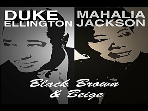 Duke Ellington: Come Sunday - Mahalia Jackson.