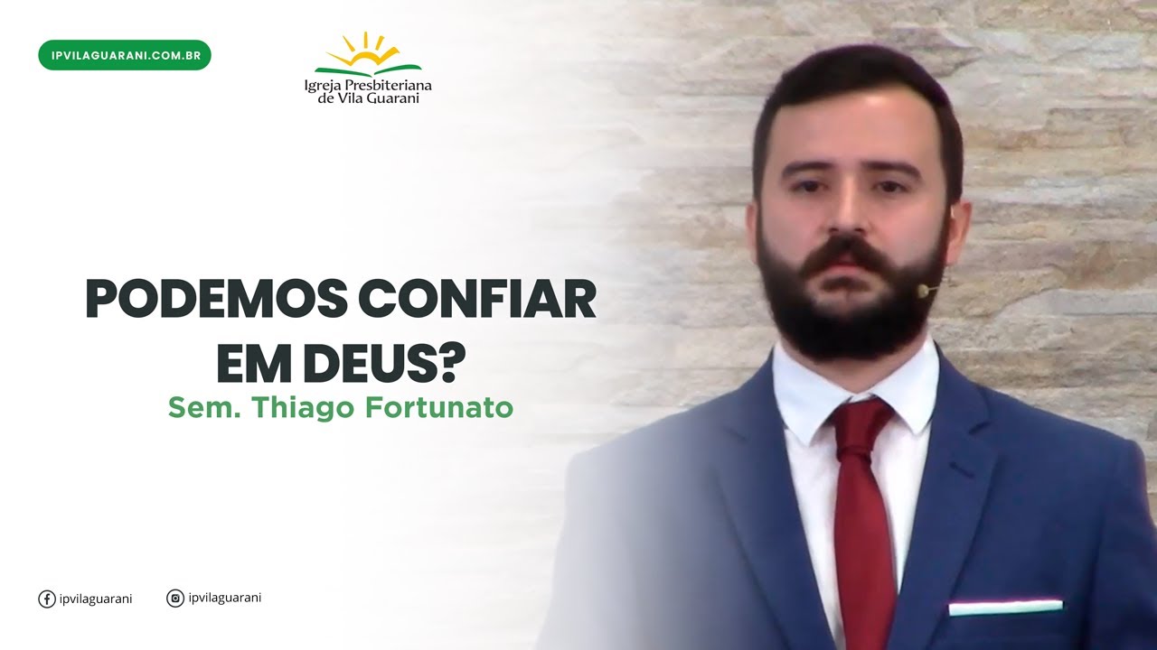Podemos confiar em Deus? - Romanos 9:6 a 13 - Thiago Fortunato