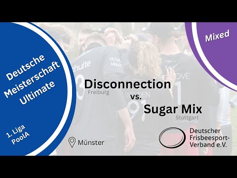 Pool A | Mixed DM 2023 - Disconnection vs. Sugar Mix