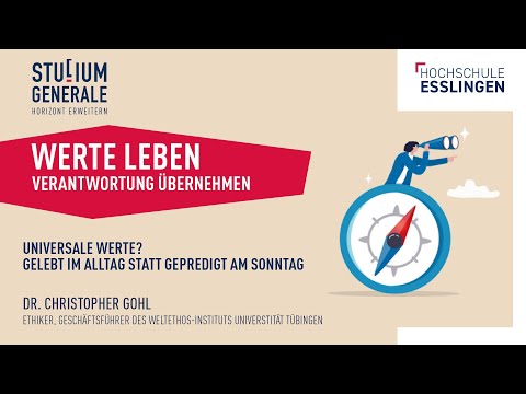 Studium Generale: Universale Werte? Gelebt im Alltag statt gepredigt am Sonntag