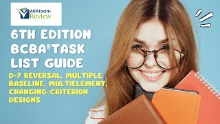 Reversal, Multi Baseline, Multielement, Changing-criterion | 6th ed. BCBA® TCO D7 | ABA Exam Review