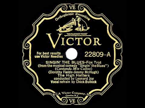 1931 High Hatters - Singin' The Blues (Chick Bullock, vocal)