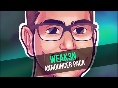 NEW Announcer Pack - Weak3n