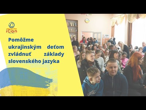 Pomôžme ukrajinským deťom zvládnuť základy slovenského jazyka