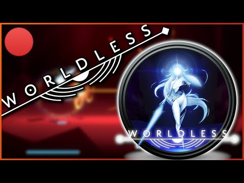 【Worldless】Time To Suffer Through A Beautiful Hell