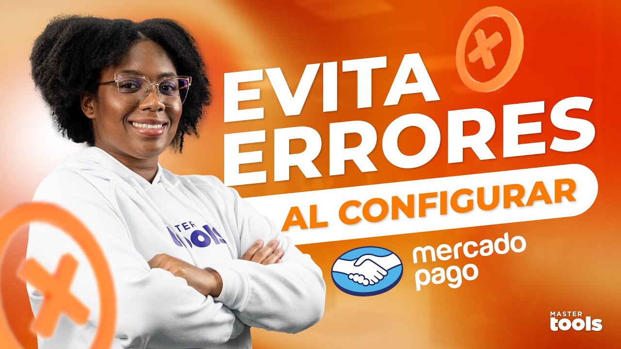 ¿Cómo configurar  Mercado Pago en  Mastertools? 💵