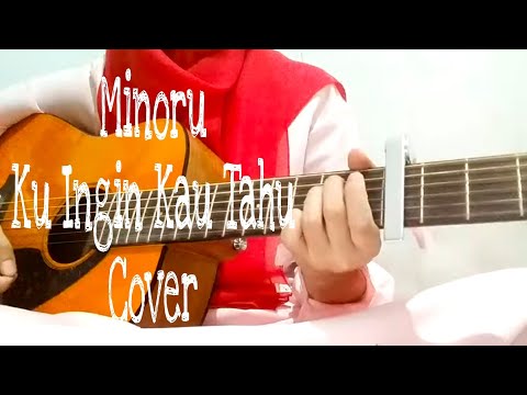 Minoru - Kuingin Kau Tahu (Cover)