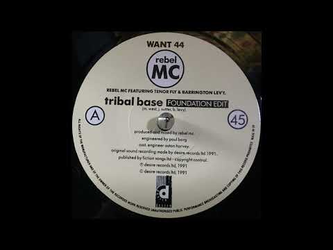 Rebel MC Featuring Tenor Fly . Barrington Levy - Tribal Base (Foundation Edit) (1991)
