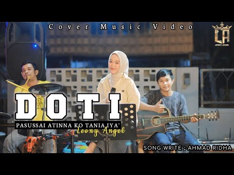 DOTI (PASUSSAI ATINNA KO TANIA IYA)|| LEONY ANGEL|| COVER VERSION|| SONGWRITER AHMAD RIDHA