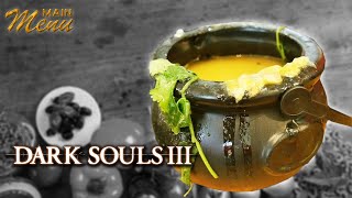 Dark Souls 3's "Estus Soup" GAMING COOKING - Main Menu