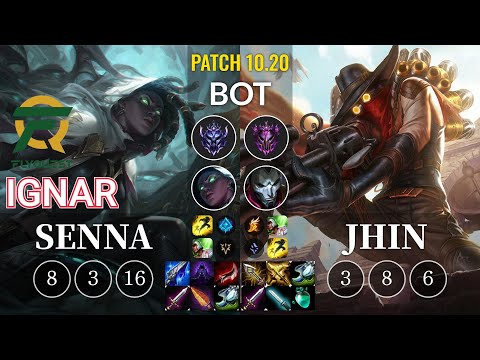 FLY IgNar Senna vs Jhin Bot - KR Patch 10.20