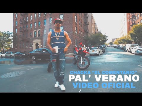 Pal Verano - Chacka "El Comentario" (Video Oficial) | Director: Polanc Graphs