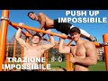 PROVO IL PUSH UP IMPOSSIBILE E LA TRAZIONE IMPOSSIBILE! RECORD BATTUTI?