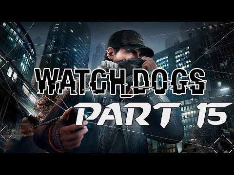 Lets Play Watch Dogs Deutsch Gameplay Part 15