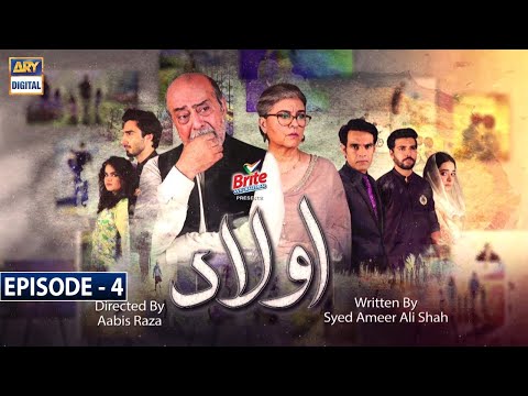 Aulaad Episode 4 | Presented By Brite | 12th Jan 2021 | ARY Digital Drama