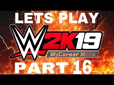 WWE 2K19 My Career Mode part 16 Too Sweet